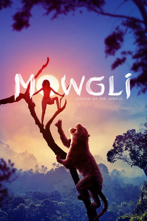 Poster: Mowgli: Legend of the Jungle